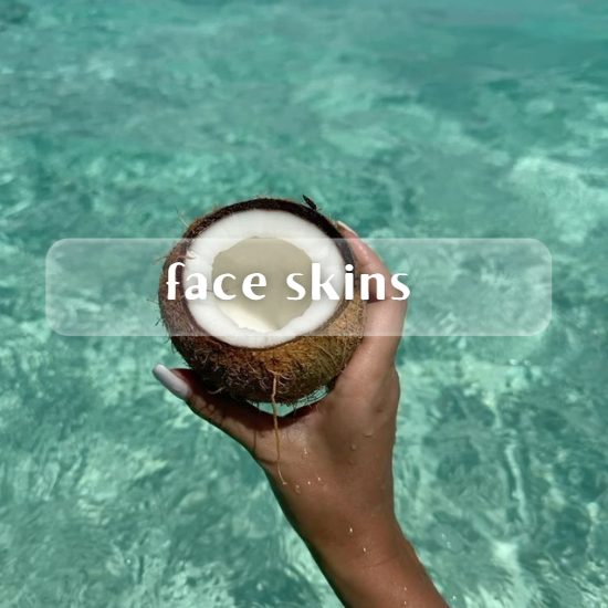 face skins.